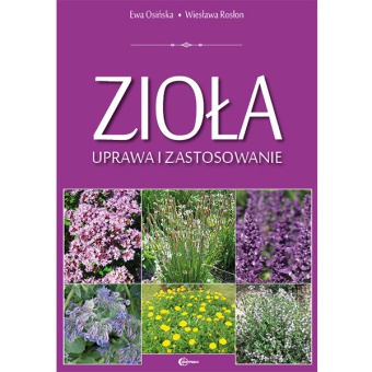ZIOŁA UPRAWA I ZASTOSOWANIE 